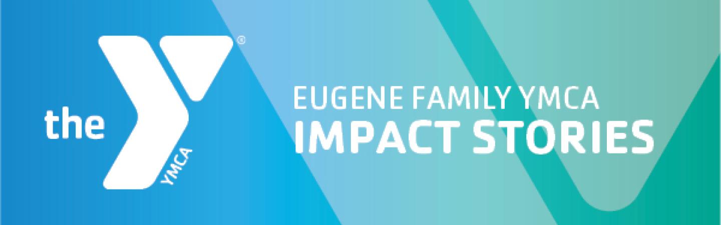 eugene ymca impact stories